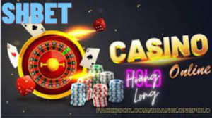 Casino online shbet được yêu thích nhất tại nhà cái